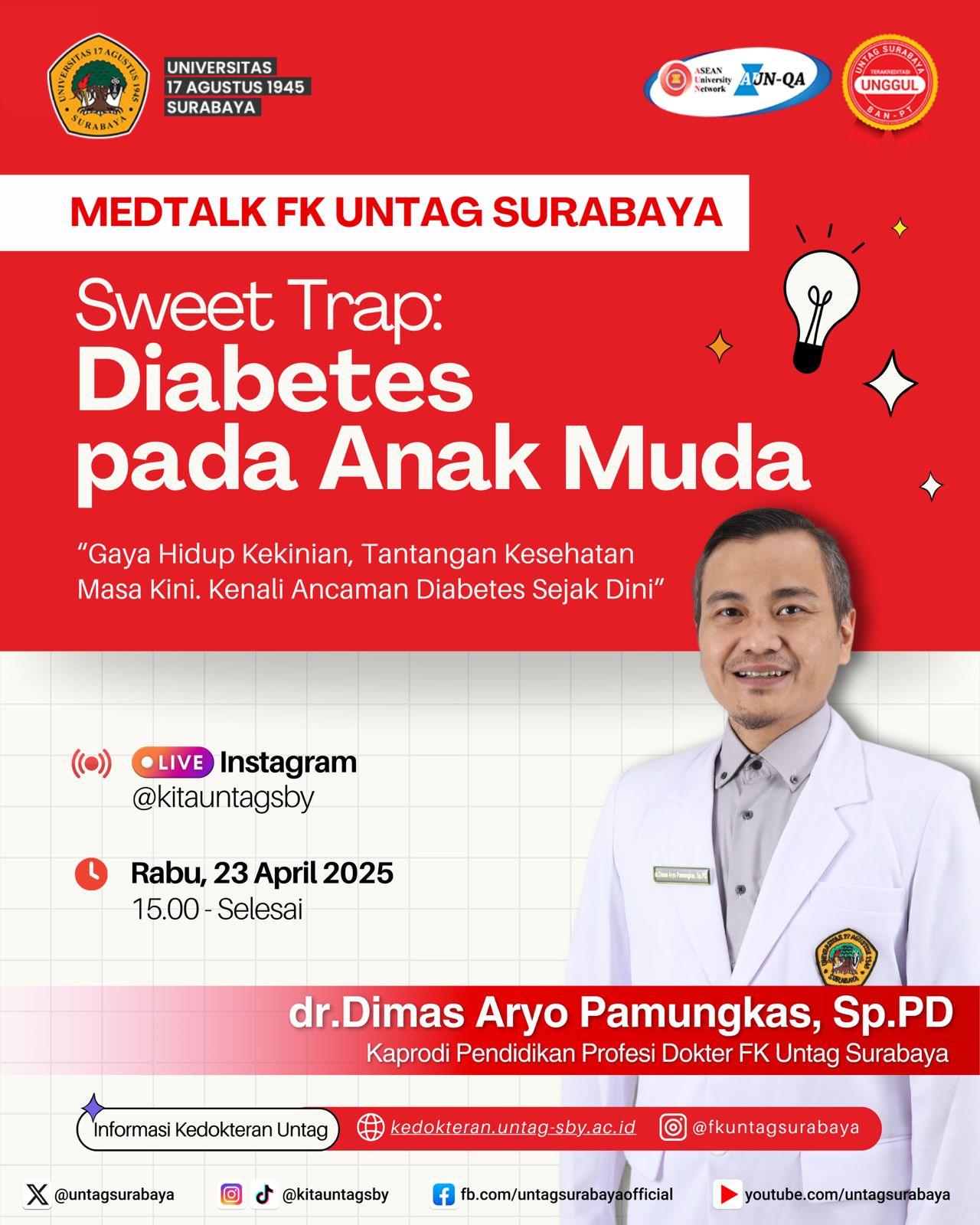 MEDTALK FK UNTAG SURABAYA: SWEET TRAP - DIABETES PADA ANAK MUDA